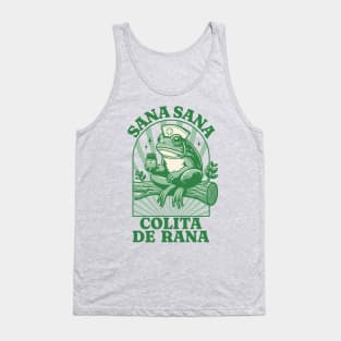 Sana Sana Colita De Rana Cute Mexican Nurse - Mexican Saying Tank Top